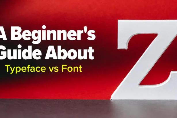 A Beginner's Guide to Understanding Typeface vs Font