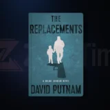 The Replacements (Bruno Johnson Series Book #2) by David Putnam
