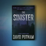 The Sinister by David Putnam (Bruno Johnson Series Book #9)